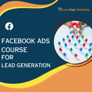 Facebook Ads Course For Lead Genaration Rs. 9